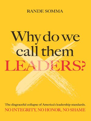 cover image of WHY DO WE CALL THEM LEADERS?